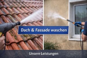 Dach und Fassade waschen – professionelle Reinigung von Dachflächen und Hausfassaden in Wien und NÖ
